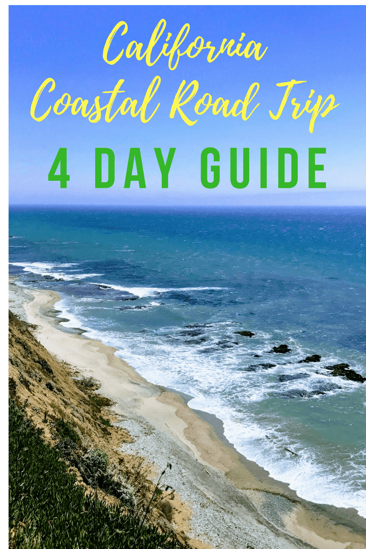 California Coastal Road Trip 4 Day Guide Cliffs overlooking beautiful blue ocean on a sunny day